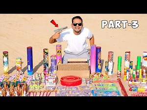 Testing Diwali Stash 2022 | Part-3 बहुत सारे नये पटाखे 😍 | Different Types Of Fireworks