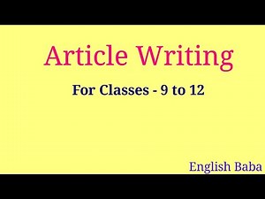 Article | article writing | article writing cbse | class 9 article | Class 10 article writing