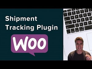 How to Setup WooCommerce Shipment Tracking Number Plugin