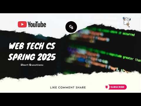 Web Technologies EC-331 | Short Questions | B.S. CS 5th Semester | University of the Punjab | Part 1