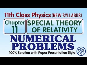 1st Year Physics Chapter 11 Numericals | Special Theory of Relativity