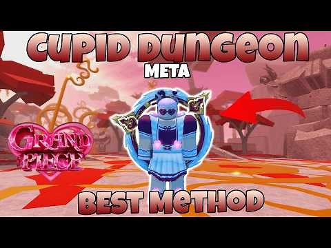 [GPO] The BEST META to Farm Cupid Dungeon Fast!