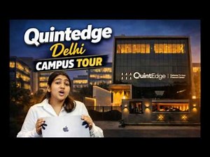 QuintEdge Delhi Campus Tour - India's #1 Finance Learning School | Address, Location etc.