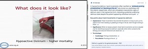 Drowsiness and inactivity are the predominant symptoms of "hypoactive delirium", while restlessness and agitation are the hallmarks of hyperactive delirium. Video source : Association for Elderly Medicine Education youtube channel | Medicine E-Library