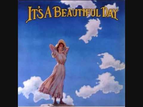 It's A Beautiful Day White Bird