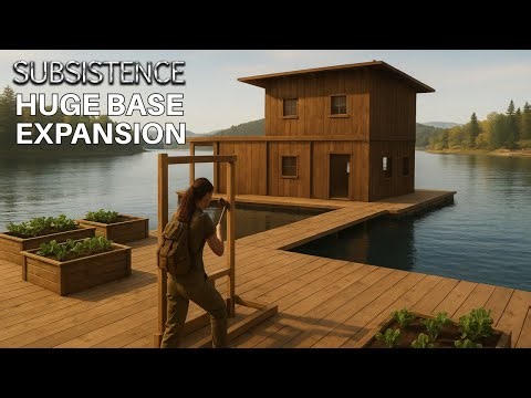 SUBSISTENCE // HUGE BASE EXPANSION!! // EP 18