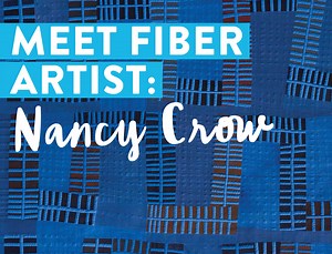 Meet a Fabulous Fiber Artist: Nancy Crow - Suzy Quilts