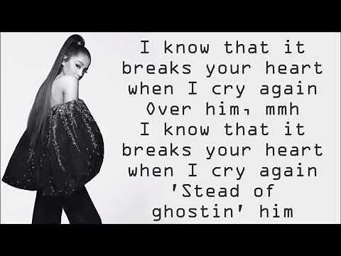 Ariana Grande ~ ghostin ~ Lyrics