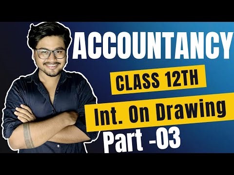 Class 12th ACCOUNTANCY🎯| Interest on Drawings – Average Period Method (Part 3) | 📚 ASPIRE MINDSET
