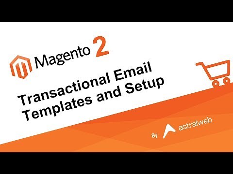 Magento 2 - Transactional Email Templates and Setup