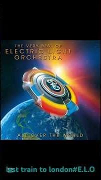 last train to london#E.L.O