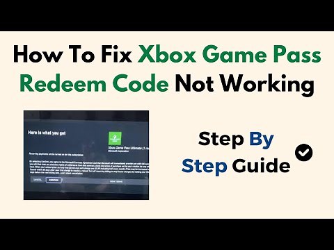 How To Fix Xbox Game Pass Redeem Code Not Working