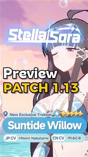 Patch 1.13 Stella Sora Preview