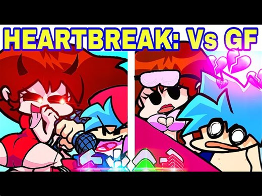 【FNF】HEARTBREAK：VS Girlfriend Remastered