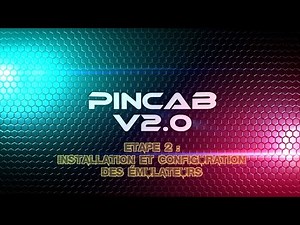PINCAB V2 - Etape 2 - Installation et configuration des émulateurs