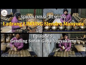 Ladrang LIWUNG Slendro Manyura. Episode 9 Gending Soran Gaya Yogyakarta