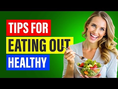 Top 10 Tips for Eating Out Healthy | Your Ultimate Guide to Dining Out Without Sacrificing Nutrition
