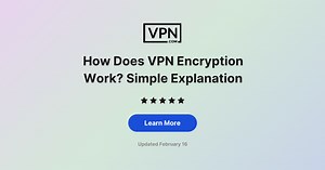 VPN Encryption Exposed: What No One Tells You In 2025