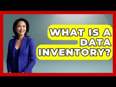 What Is A Data Inventory? - International Policy Zone
