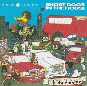 Too Short - Short Dog's In The House