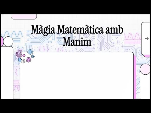 Màgia matemàtica amb Manim