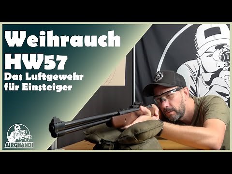 Weihrauch HW 57 - ein hervorragendes Luftgewehr für Einsteiger