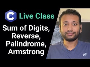 Live Lecture 1 - Loop in C programming | sum of digits, reverse, palindrome, armstrong | Jan 2024