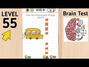 Brain Test Level 55 How Can The Bus Pass Through There?
