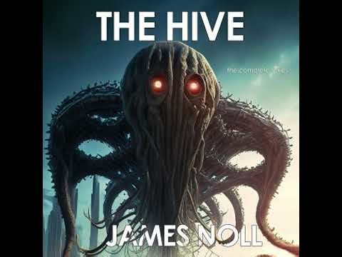 Hive: The Complete Series - James Noll