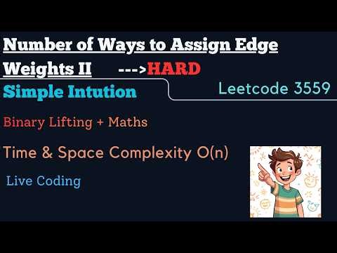 Leetcode 3559 | Number of Ways to Assign Edge Weights II | Binary Lifting + Maths | Hard
