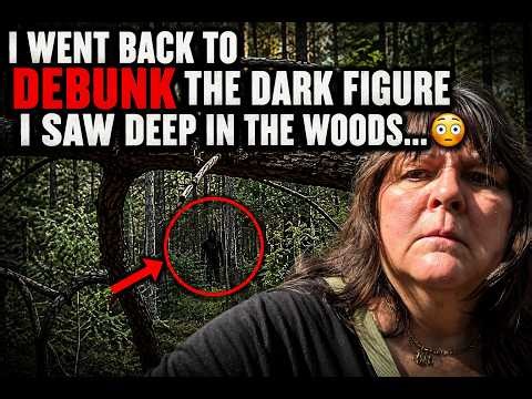I Went Back To Debunk The Dark Figure I Saw Deep In The Woods… 😳