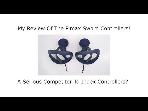 My Review Of The Pimax Sword Controllers! - A Serious Competitor To Index Controllers?