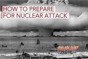 Na Leo Program Highlights Preparedness for Nuclear Attack | Big Island Now