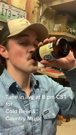 Live Cold Beer & Country Music Show at 8pm CST