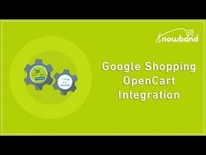 OpenCart Google Shopping Integration - Video Tutorial