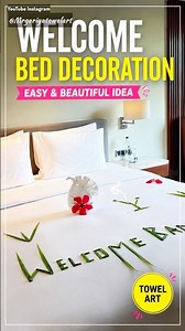 Easy Welcome Bed Decoration Idea for Hotel Guests | Towel Art Tutorial 🌺