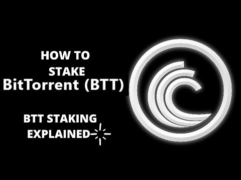 BTT Staking Explained | How to Stake Bittorrent | Earn Rewards by Staking BTT