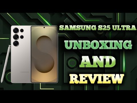 Samsung Galaxy S25 Ultra Unboxing & Full Review | 200MP Camera Test, AI Features, Battery Life