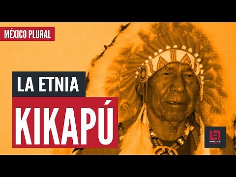 DOCUMENTARY: Plural Mexico. The Kickapoo Ethnic Group.