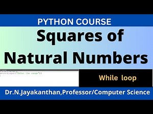 Python Program to Print Squares of First N Natural Numbers