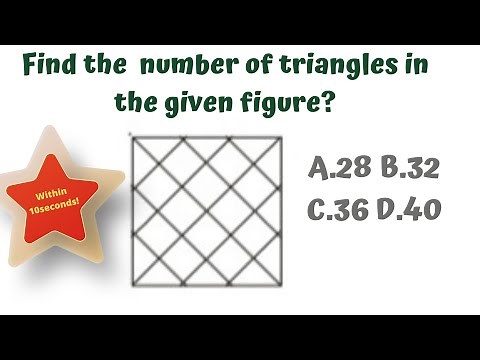 Find number of triangles in the given figure?A.28 B.32 C.36 D.40! count triangle puzzle within 10sec