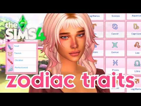 ZODIAC SIGNS AS TRAITS IN THE SIMS 4 ✨
