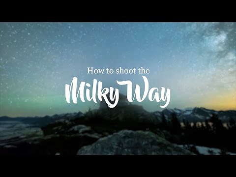 How to Shoot a Milky Way Time Lapse