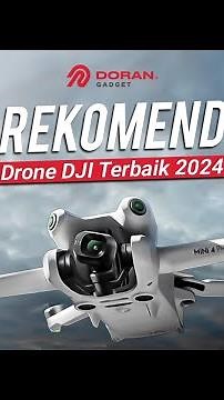 5 Rekomendasi Drone DJI Terbaik 2024
