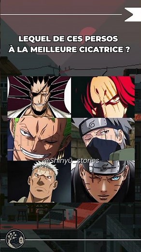 👁️Quel personnage a la meilleure cicatrice à l’œil ?