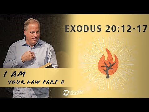 Exodus 20:12-17 - I AM Your Law, Part 2