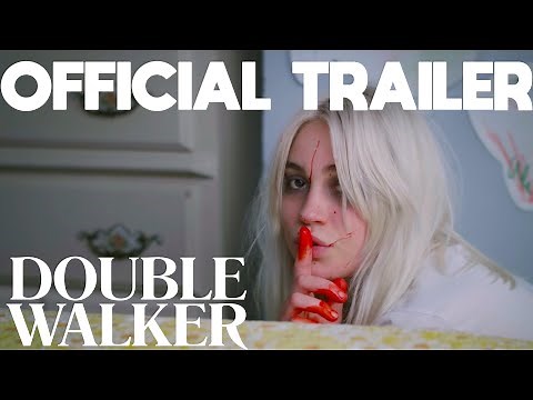 DOUBLE WALKER (2021) - OFFICIAL MOVIE TRAILER - SUPERNATURAL HORROR THRILLER FILM - Now Available