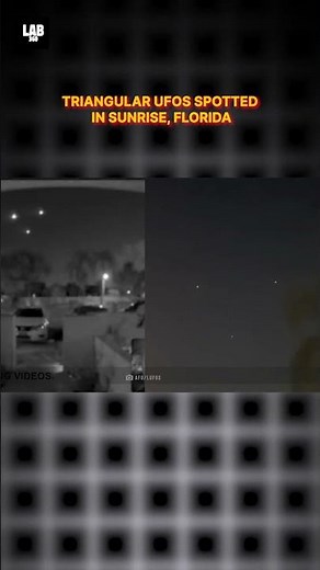 Shocking Footage: Multiple Triangular UFOs Caught On Camera in Sunrise, Florida! #shorts #lab360