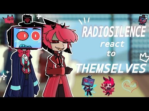 RADIOSILENCE react to THEMSELVES // •ships • // 2X // Hazbin Hotel //🦌..