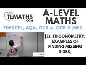 A-Level Maths: E1-05 [Trigonometry: Examples of Finding Missing Sides]